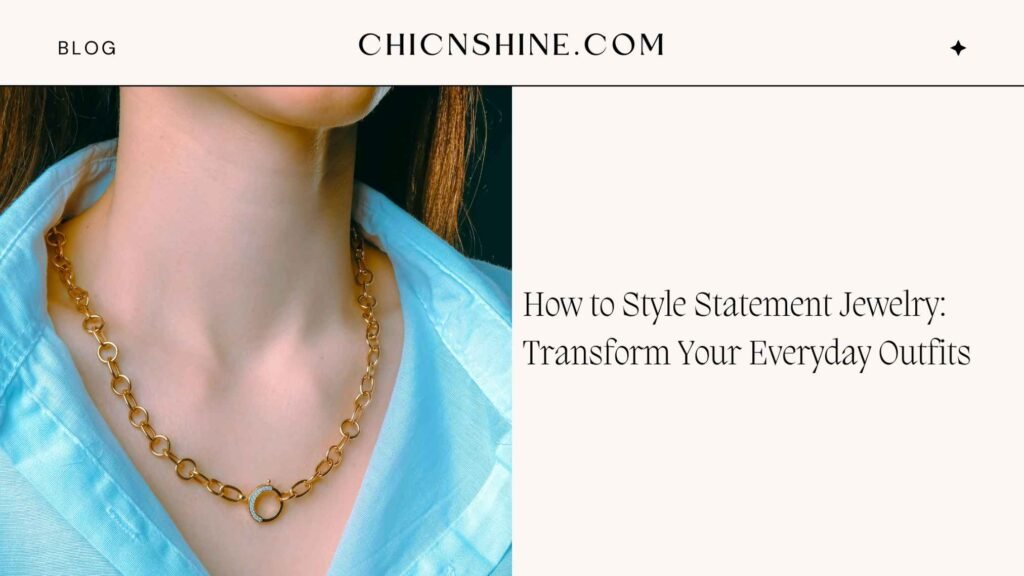 Statement Jewelry