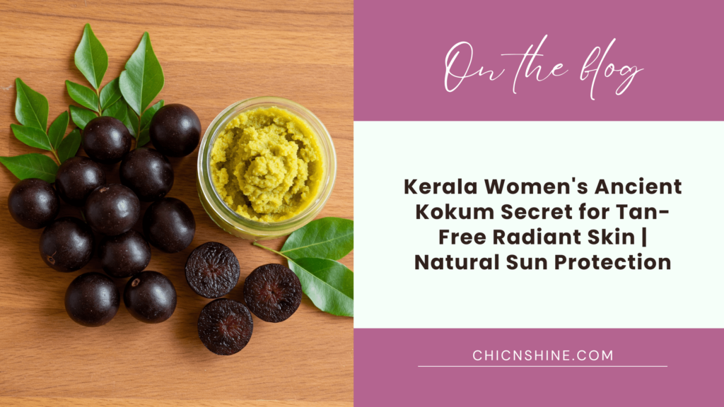 Kerala Women's Ancient Kokum Secret for Tan-Free Radiant Skin | Natural Sun Protection