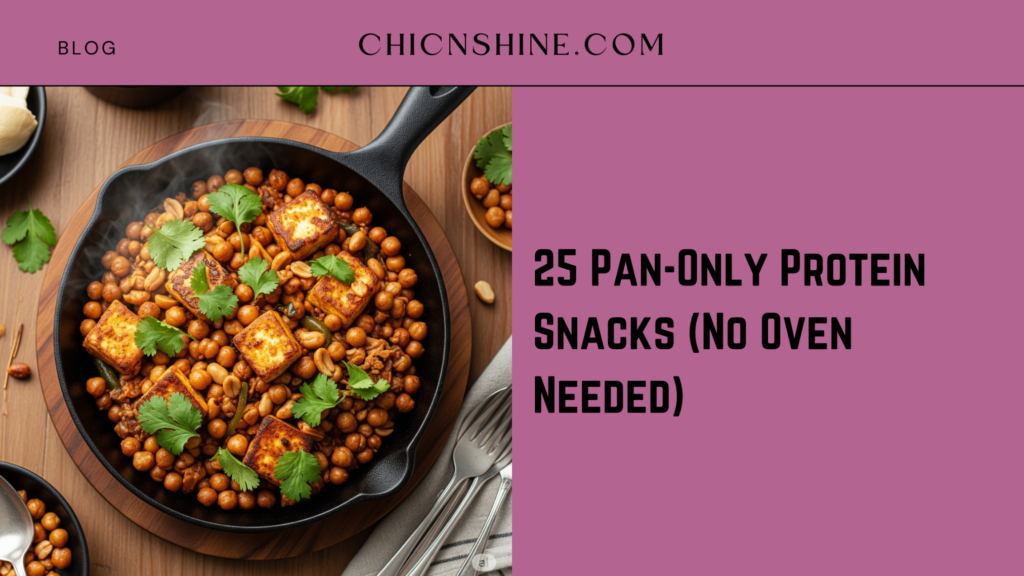 25 Pan-Only Protein Snacks (No Oven Needed)
