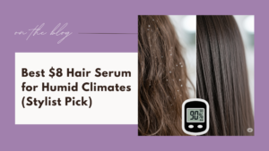 Why Singaporean Stylists Use This $8 Serum | Non-Sticky Hair Serums for 90% Humidity