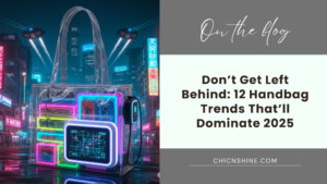 Don’t Get Left Behind: 12 Handbag Trends That’ll Dominate 2025