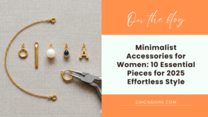 Minimalist Accessories for Women: 10 Essential Pieces for 2025 Effortless Style