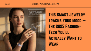 This Smart Jewelry Tracks Your Mood — The 2025 Fashion-Tech You’ll Actually Want to Wear