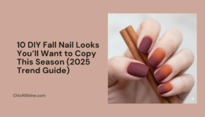 10 DIY Fall Nail Looks You’ll Want to Copy This Season (2025 Trend Guide)